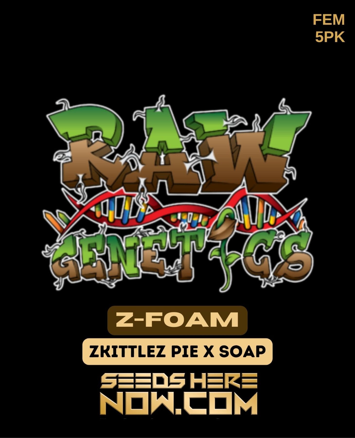 Raw Genetics – Z-Foam {FEM} [5pk] - Seeds Here Now