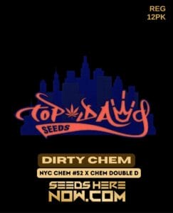 Dirty Chem (regular) - Top Dawg Seeds