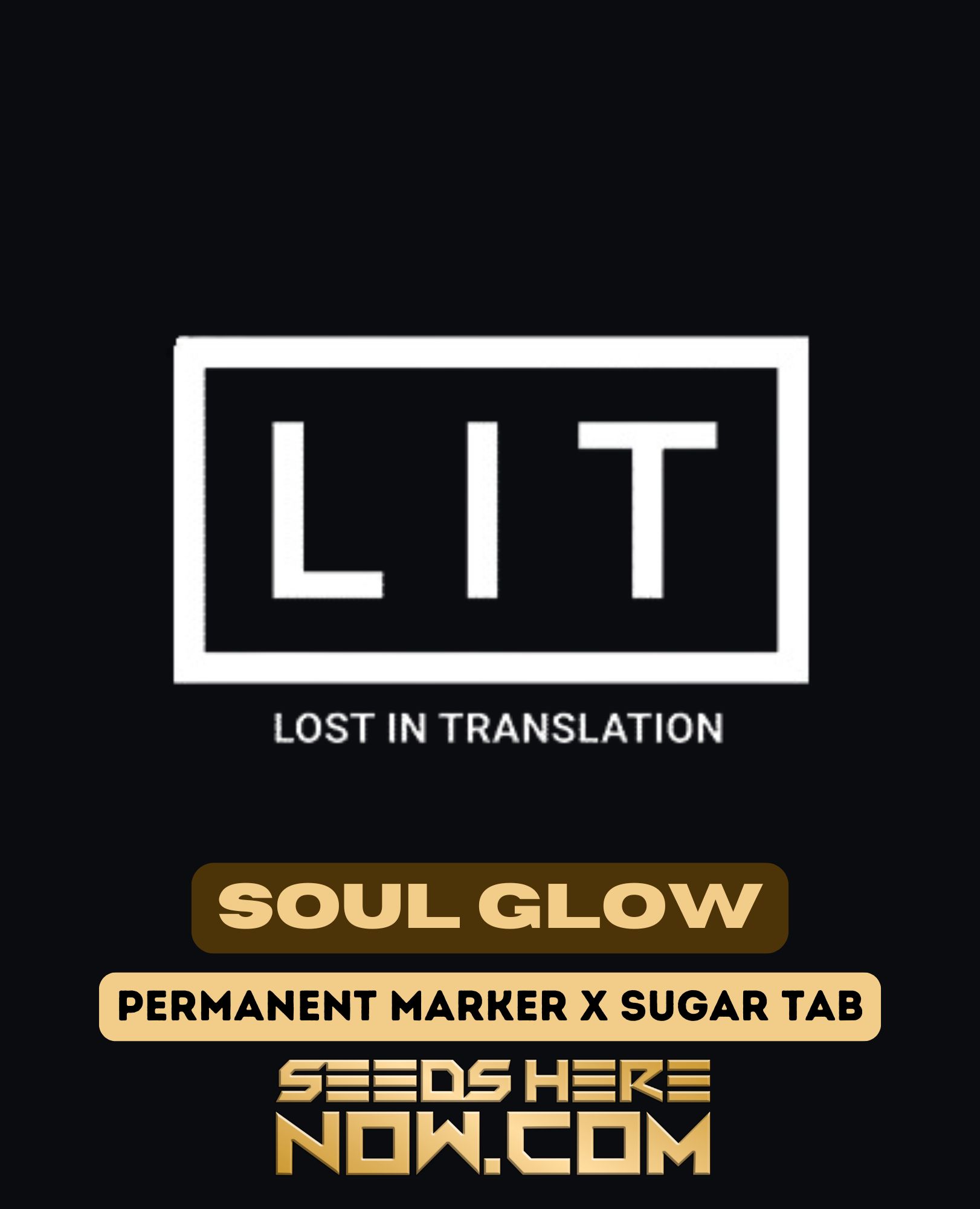 Soul Glow (Feminized) - LIT Farms