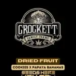 Dried Fruit (Feminized) - Crockett Family Farms