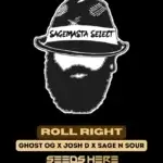 Roll Right (Regular) - S.A.G.E.masta Select