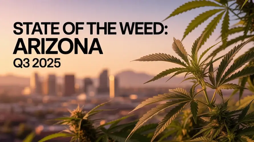 State of the Weed — Arizona • Q3 2025