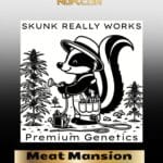 Meat Mansion (BX) (Regular) - Skunk Really Works